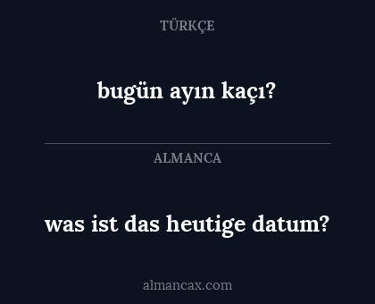 bugün ayın kaçı? - was ist das heutige datum?
