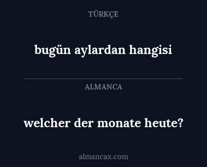 bugün aylardan hangisi - welcher der monate heute?