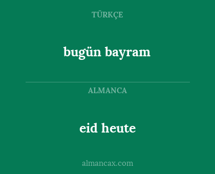 bugün bayram - eid heute