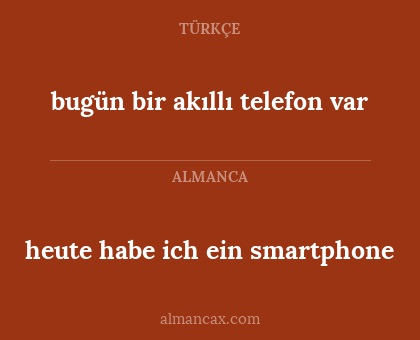 heute habe ich ein smartphone - bugün bir akıllı telefon var