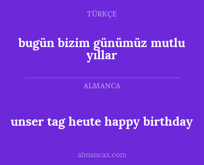 bugün bizim günümüz mutlu yıllar - unser tag heute happy birthday