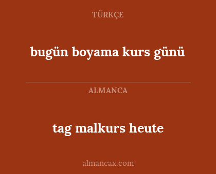 bugün boyama kurs günü - tag malkurs heute