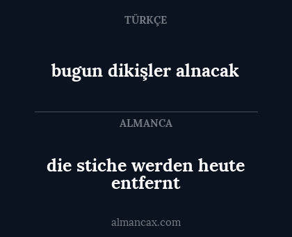 die stiche werden heute entfernt - bugun dikişler alnacak