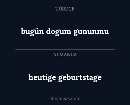 heutige geburtstage - bugün dogum gununmu