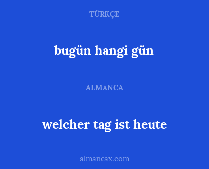bugün hangi gün - welcher tag ist heute