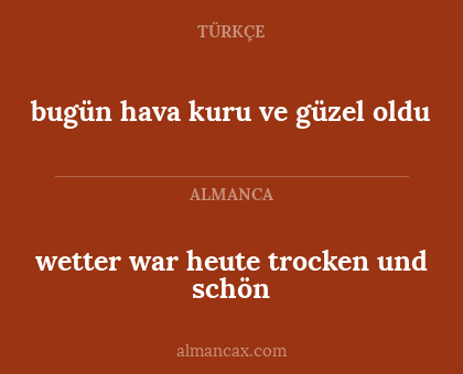 bugün hava kuru ve güzel oldu - wetter war heute trocken und schön