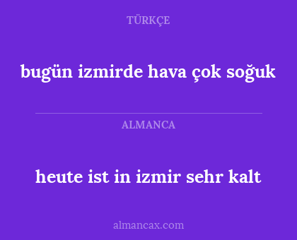 heute ist in izmir sehr kalt - bugün izmirde hava çok soğuk