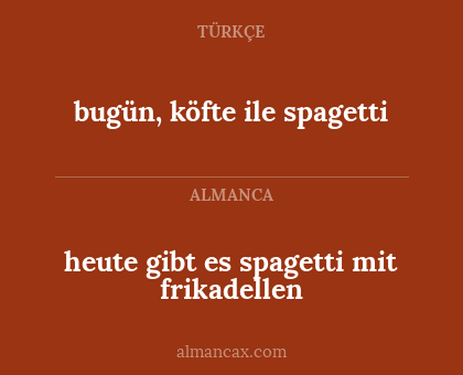 bugün, köfte ile spagetti - heute gibt es spagetti mit frikadellen