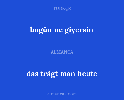 bugün ne giyersin - das trägt man heute