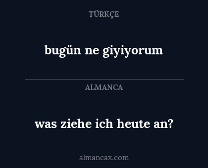 bugün ne giyiyorum - was ziehe ich heute an?