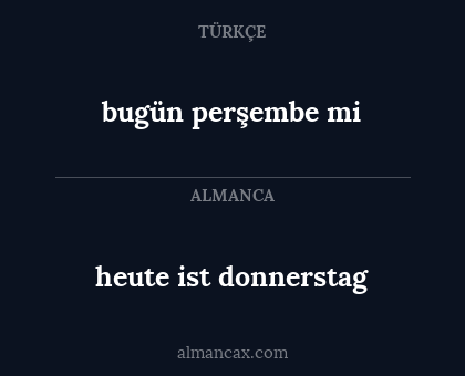 bugün perşembe mi - heute ist donnerstag