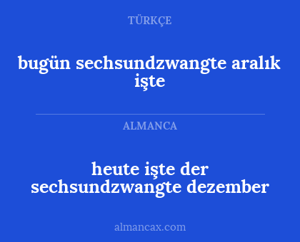 bugün sechsundzwangte aralık işte - heute işte der sechsundzwangte dezember