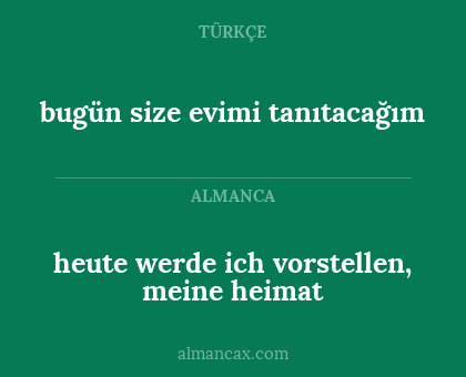 heute werde ich vorstellen, meine heimat - bugün size evimi tanıtacağım
