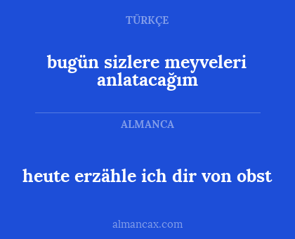 heute erzähle ich dir von obst - bugün sizlere meyveleri anlatacağım