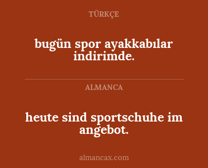 heute sind sportschuhe im angebot. - bugün spor ayakkabılar indirimde.