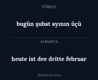 bugün şubat ayının üçü - heute ist dee dritte februar