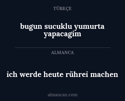 ich werde heute rührei machen - bugun sucuklu yumurta yapacagim