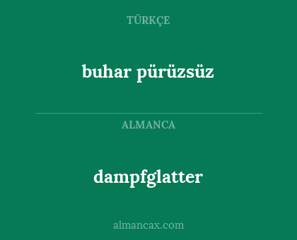 dampfglatter - buhar pürüzsüz