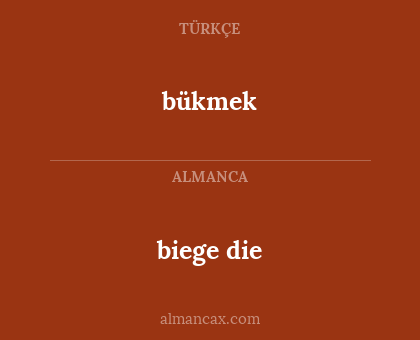 bükmek - biege die