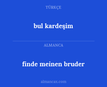 bul kardeşim - finde meinen bruder