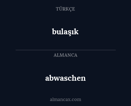 abwaschen - bulaşık