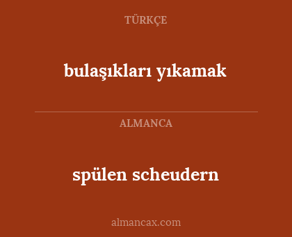spülen scheudern - bulaşıkları yıkamak