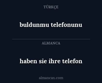 buldunmu telefonunu - haben sie ihre telefon