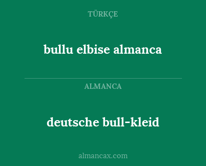 deutsche bull-kleid - bullu elbise almanca