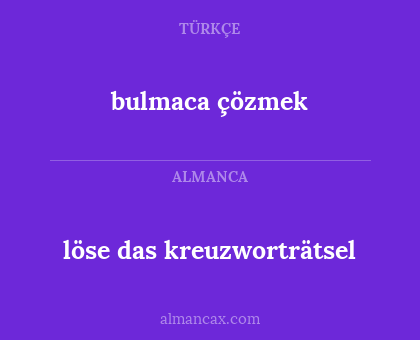 bulmaca çözmek - löse das kreuzworträtsel
