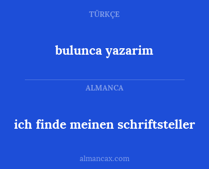 bulunca yazarim - ich finde meinen schriftsteller
