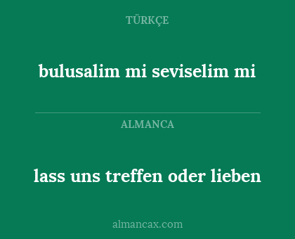lass uns treffen oder lieben - bulusalim mi seviselim mi