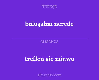 buluşalım nerede - treffen sie mir,wo