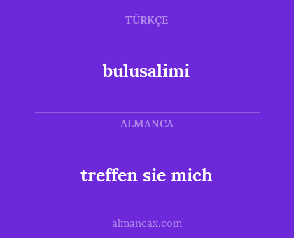 treffen sie mich - bulusalimi