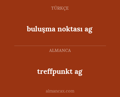 buluşma noktası ag - treffpunkt ag