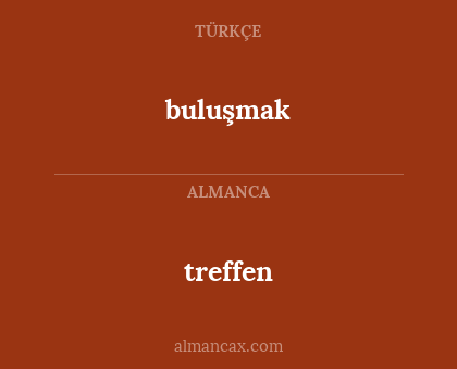 buluşmak - treffen