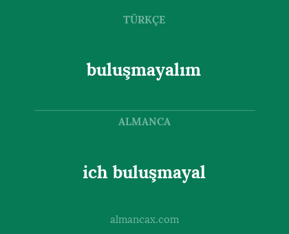 ich buluşmayal - buluşmayalım