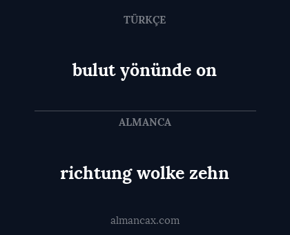 richtung wolke zehn - bulut yönünde on
