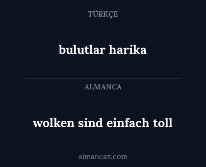 wolken sind einfach toll - bulutlar harika