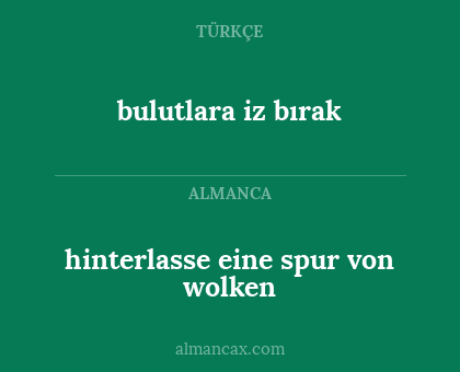 bulutlara iz bırak - hinterlasse eine spur von wolken
