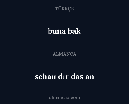 schau dir das an - buna bak