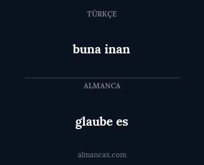 glaube es - buna inan