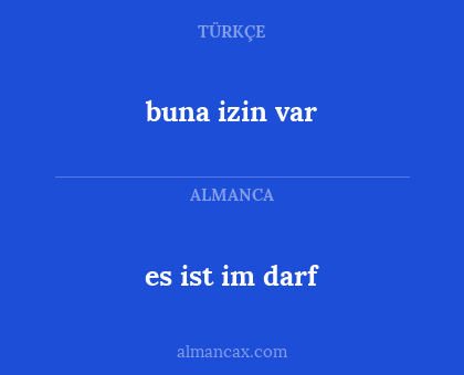 es ist im darf - buna izin var