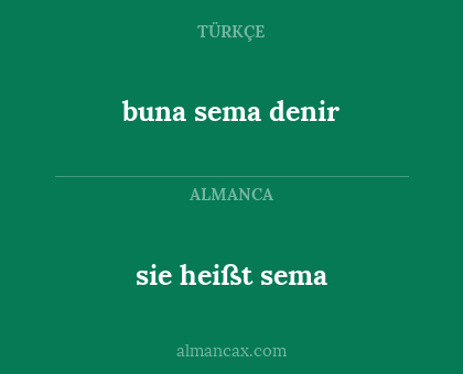 sie heißt sema - buna sema denir