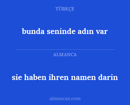 bunda seninde adın var - sie haben ihren namen darin