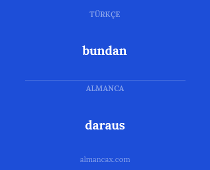 bundan - daraus