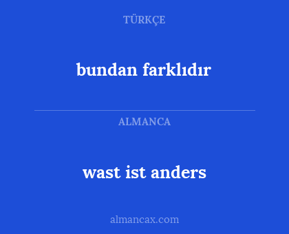 wast ist anders - bundan farklıdır