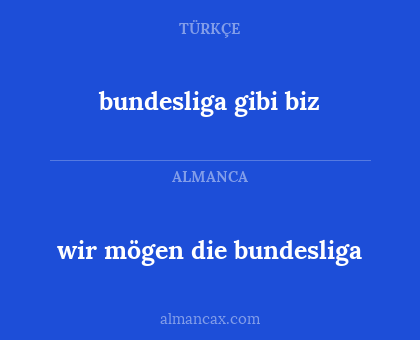 wir mögen die bundesliga - bundesliga gibi biz