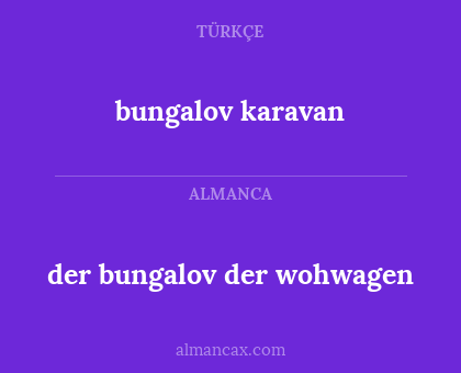 bungalov karavan - der bungalov der wohwagen