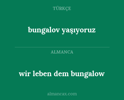 wir leben dem bungalow - bungalov yaşıyoruz