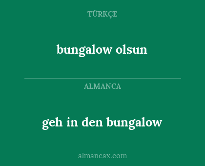 bungalow olsun - geh in den bungalow